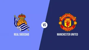 Real Sociedad-Manchester United